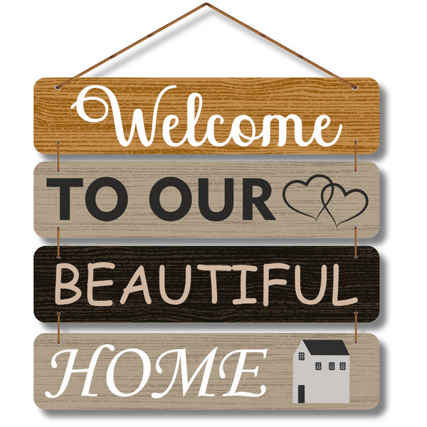 "Welcome to Our Beautiful Home" wall hanging