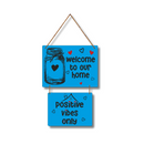 "Welcome to our home postive vibes only" Wall Hanging - ICraft asia