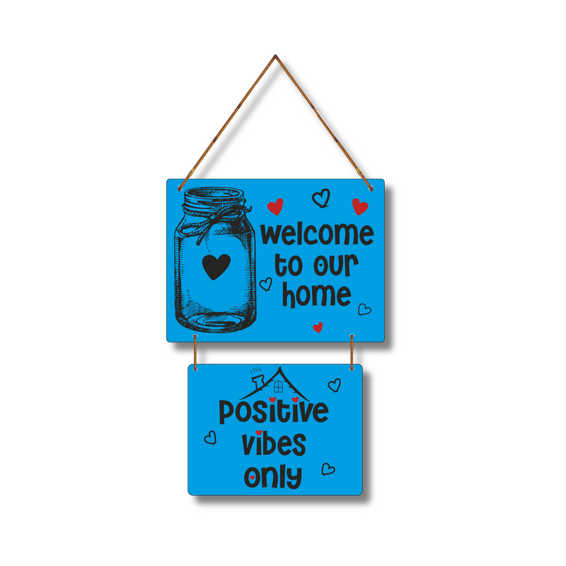 "Welcome to our home postive vibes only" Wall Hanging