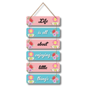 Life is all Wooden Wall Hanging