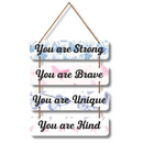 You Are Strong & Unique  Wall Hanging