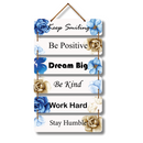"Keep Smiling, Be Positive, Dream Big, Be Kind, Work Hard, Stay Humble" Wall Hanging - ICraft asia