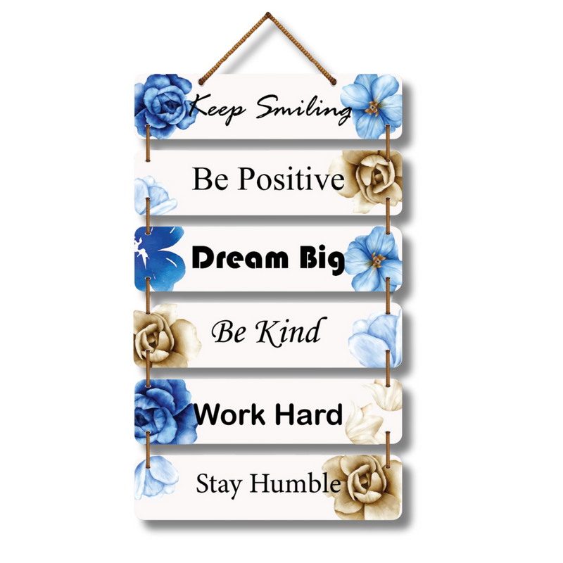 "Keep Smiling, Be Positive, Dream Big, Be Kind, Work Hard, Stay Humble" Wall Hanging