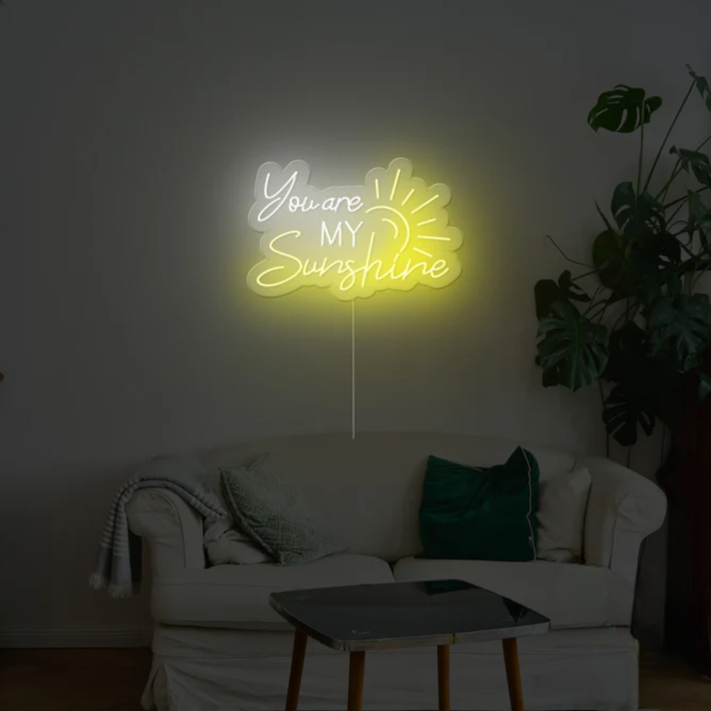 You Are My Sunshine Neon Sign
