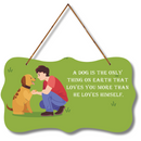 Unconditional Love of a Dog Wall Hanging