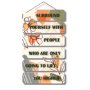Surround yourself Wooden Wall Hanging