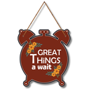Great Things A Wait Wooden Wall Hanging