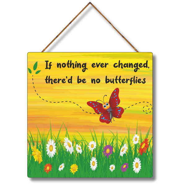 "Embrace the Change" Wall Hanging