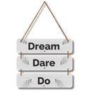 Dream Dare Do – Motivational Wall Hanging