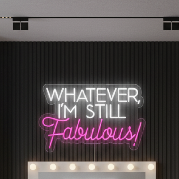 Fabulous Neon Sign