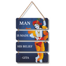 Man is made by his belie Shri Krishna wooden wall hanging