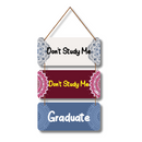 Don't Study Me — Graduate!,Wall Hanging - ICraft asia