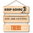 Keep Going – You Are Getting There