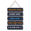 Believe With Every Step – Tribute to Dad Wooden Wall Hanging