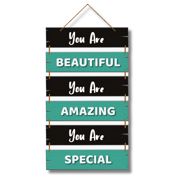 "You Are Beautiful, You Are Amazing, You Are Special" Wall Hanging