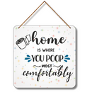 "Home Is Where You Poop Most Comfortably"  Wall Hanging - ICraft asia