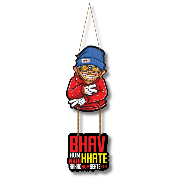 "Bhav hum khate nahi akad hum sahte nahi" Wall Hanging