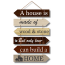 "A house is made of wood and stone, but only love can build a home wall hanging. - ICraft asia