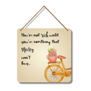 "You're not rich until you've something that money can't but"  Wall Hanging - ICraft asia