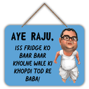 Aye Raju Funny Quote Wall Hanging