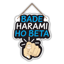 Bade Haram Ho Beta Funny Wall Hanging