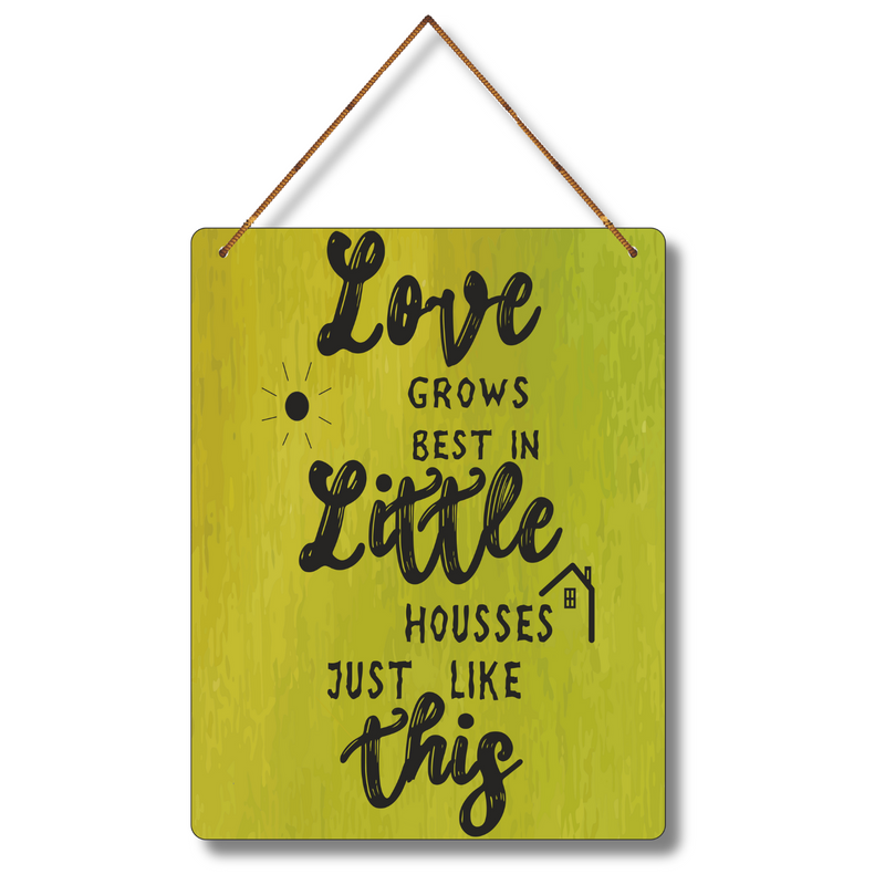 "Love Grows Best in Little Houses" Wall Hanging - ICraft asia