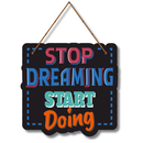 Stop Dreaming Start Doing Wooden Wall Hanging