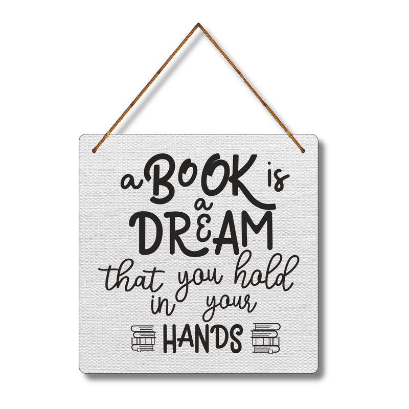 “A Book is a Dream” Wall Hanging