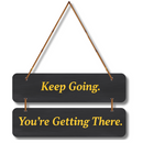 Keep Going – Motivational Wall Hanging