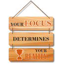 Your Focus Determines Your Reality Wall Hanging