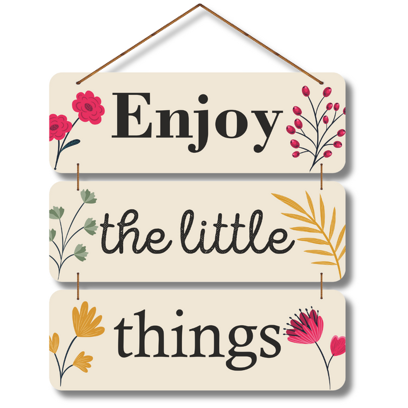 "Enjoy the Little Things" Wall Hanging