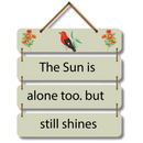 "The Sun is Alone Too But Still Shines" Wall Hanging - ICraft asia