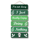 "I Am Not Lazy" Wooden Wall Hanging - ICraft asia