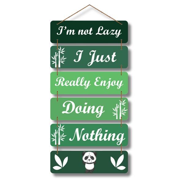 "I Am Not Lazy" Wooden Wall Hanging