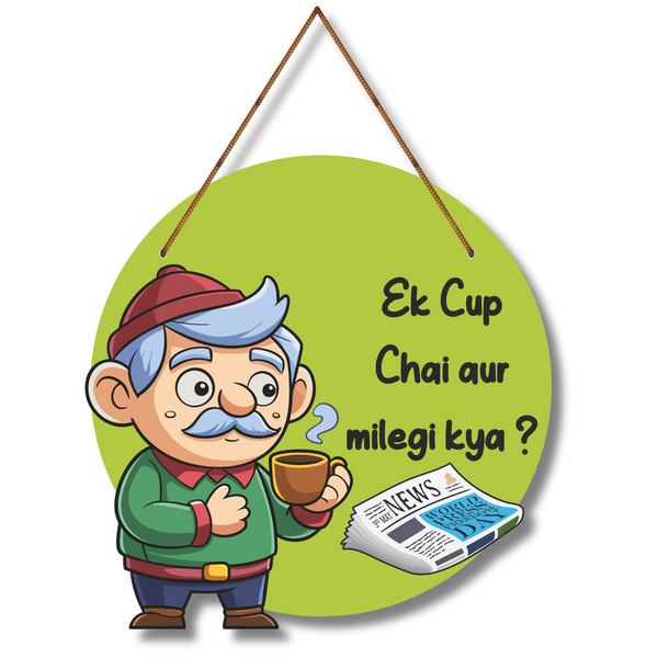 "Ek Cup Chai Aur Milegi Kya?" Wall Hanging