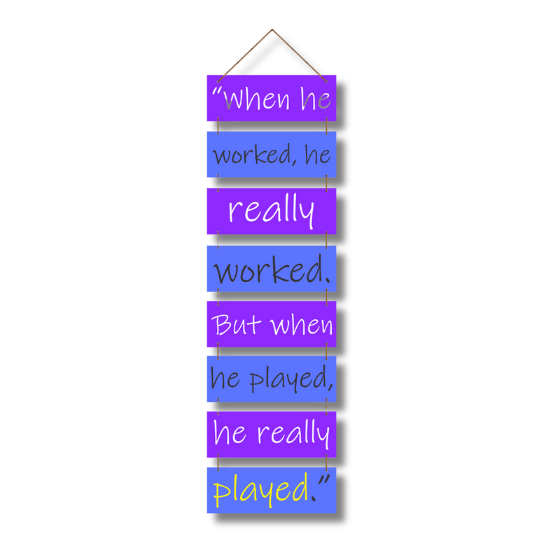 "When He Worked" wall hanging