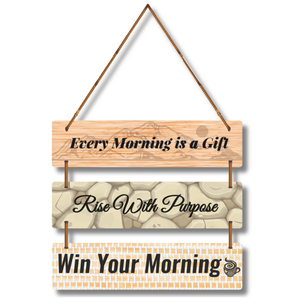 Inspirational Morning Quote Wall Hanging