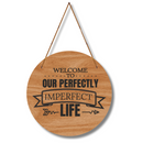 Our Perfectly Imperfect Life Wall Hanging