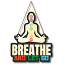 Breathe and Let Go Wooden Wall Hanging