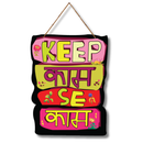 Keep Kaam Se Kaam wooden wall hanging