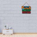 I’m not perfect, I’m limited edition Wall Hanging