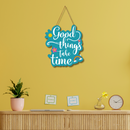 "Good Things Take Time" Wall Hanging - ICraft asia