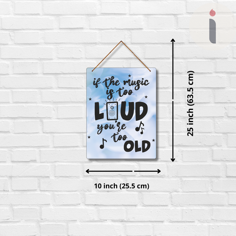 "Born to Be Loud" Wall Hanging