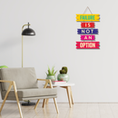 Failure Is Not An Option Wooden Wall Hanging