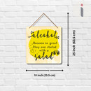 “Alcohol: No Great Story Ever Started with a Salad” Wall Hanging - ICraft asia