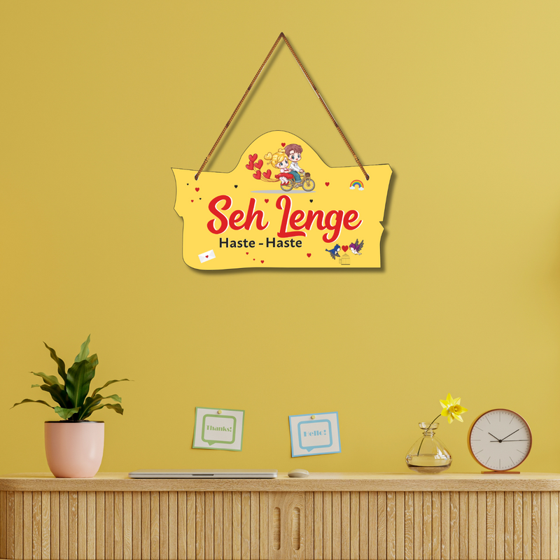 "Sah lenge haste haste" wall hanging