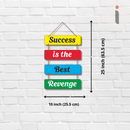 "Secusess is the best revenge"  Wall Hanging - ICraft asia