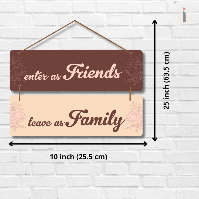 as Friends, Leave as Family" wall hanging