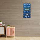 W.E.I.R.D – Embrace Your Uniqueness Wall Hanging