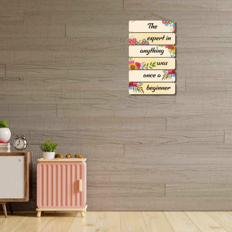 The Expert Was Once a Beginner Wall Hanging